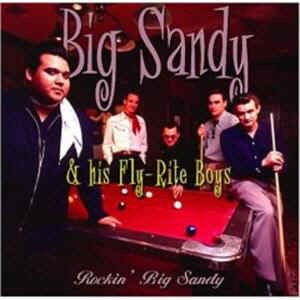 Big Sandy & His Fly Rite Boys - Rockin' Big Sandy - Klik op de afbeelding om het venster te sluiten